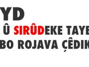 PYD niha alekê û sirûdeke taybet çêdike