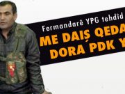 Fermandarê YPG: Piştî DAIŞ dor tê ser PDK