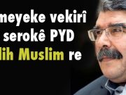 Nameyeke vekirî ji serokê PYD Salih Muslim re