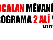 Ocalan mêvanê programa 2 ALÎ ye (Vîdyo)