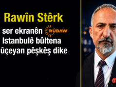 Rawîn Stêrk ji Istanbulê nûçeyan pêşkêş dike
